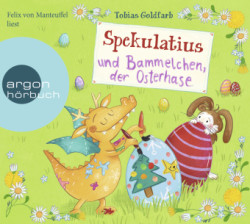 Spekulatius und Bammelchen, der Osterhase, 1 Audio-CD