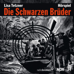 Die Schwarzen Brüder, 2 Audio-CDs