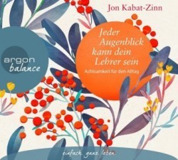 Jeder Augenblick kann dein Lehrer sein, 1 Audio-CD