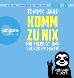 Komm zu nix - Nix erledigt und trotzdem fertig, 1 Audio-CD, 1 MP3