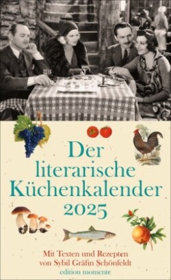 Der literarische Küchenkalender Wochenkalender 2025