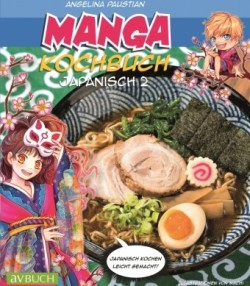 Manga Kochbuch Japanisch. Bd.2
