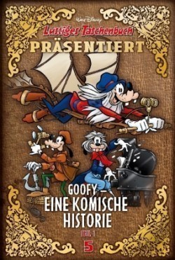 Goofy - Eine komische Historie. Bd.1