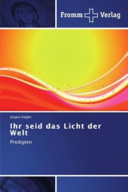 Ihr seid das Licht der Welt