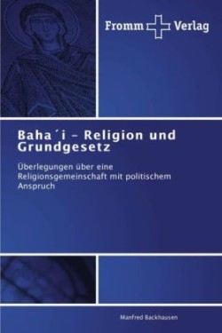 Baha´i - Religion und Grundgesetz