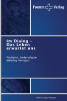 Im Dialog - Das Leben erwartet uns