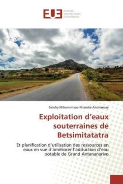 Exploitation d'eaux souterraines de Betsimitatatra