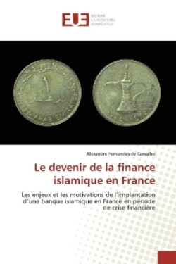 Le devenir de la finance islamique en France