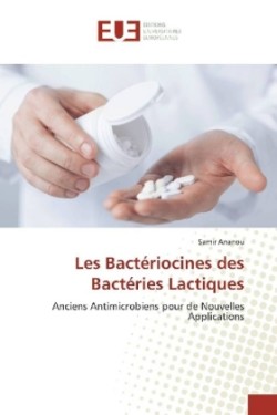 Les Bactériocines des Bactéries Lactiques