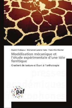 Modélisation mécanique et l'étude expérimentale d'une tôle ferritique