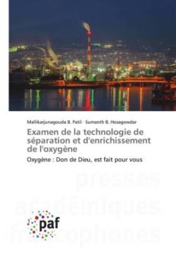 Examen de la technologie de séparation et d'enrichissement de l'oxygène