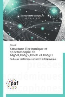 Structure Électronique Et Spectroscopie de Mgsh, Hmgs, Hbeo Et Hmgo