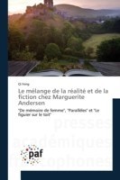 Le Mélange de la Réalité Et de la Fiction Chez Marguerite Andersen