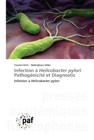 Infection à Helicobacter pylori Pathogénicité et Diagnostic