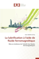 La Lubrification À l'Aide de Fluide Ferromagnétique