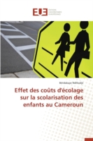 Effet Des Coûts d'Écolage Sur La Scolarisation Des Enfants Au Cameroun