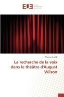 recherche de la voix dans le theatre d'august wilson