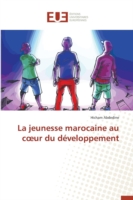 jeunesse marocaine au c ur du développement