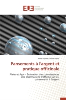 Pansements à l'argent et pratique officinale