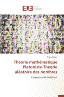 Théorie mathématique Platoniste-Théorie aléatoire des nombres
