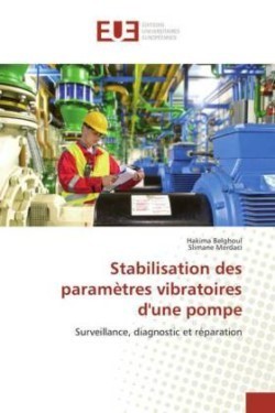 Stabilisation des paramètres vibratoires d'une pompe