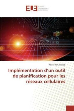 Implémentation d'un outil de planification pour les réseaux cellulaires