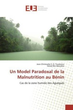 Model Paradoxal de la Malnutrition au Bénin