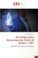 Reconfiguration Dynamique du Cache de Niveau 1 "dl1"