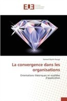 La convergence dans les organisations