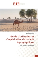 Guide Dutilisation Et Dexploitation de la Carte Topographique