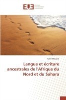 Langue Et Écriture Ancestrales de Lafrique Du Nord Et Du Sahara