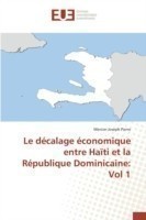 Le Decalage Economique Entre Haiti Et La Republique Dominicaine