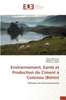 Environnement, Santé Et Production Du Ciment À Cotonou (Bénin)