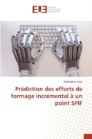 Prédiction des efforts de formage incrémental à un point SPIF