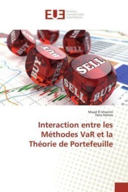 Interaction Entre Les Methodes Var Et La Theorie de Portefeuille