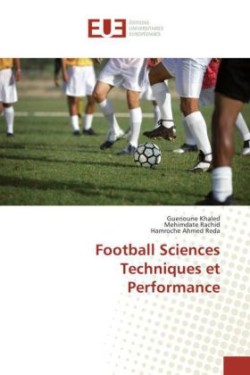 Football Sciences Techniques Et Performance