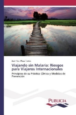 Viajando sin Malaria: Riesgos para Viajeros Internacionales