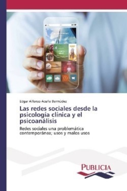 Las redes sociales desde la psicología clínica y el psicoanálisis