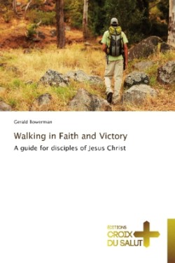 Walking in faith and victory