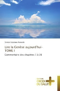 Lire la gen�se aujourd'hui-tome i