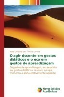 O agir docente em gestos didáticos e o eco em gestos de aprendizagem