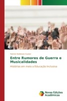 Entre Rumores de Guerra e Musicalidades