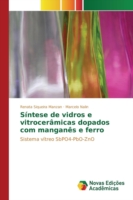 Síntese de vidros e vitrocerâmicas dopados com manganês e ferro