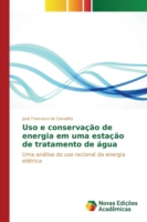 Uso e conservação de energia em uma estação de tratamento de água