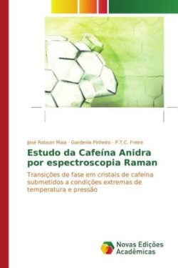 Estudo da Cafeína Anidra por espectroscopia Raman