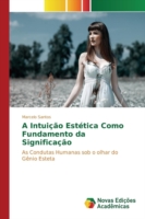 Intuição Estética Como Fundamento da Significação