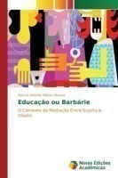 Educação ou Barbárie