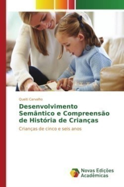 Desenvolvimento Semântico e Compreensão de História de Crianças
