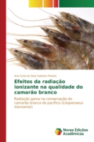 Efeitos da radiação ionizante na qualidade do camarão branco