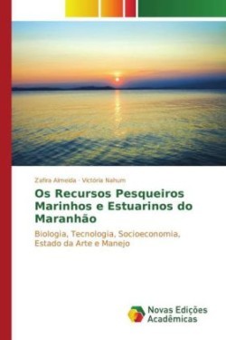 Os Recursos Pesqueiros Marinhos e Estuarinos do Maranhão